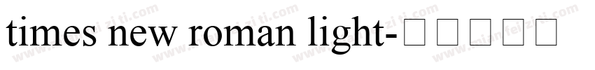 times new roman light字体转换